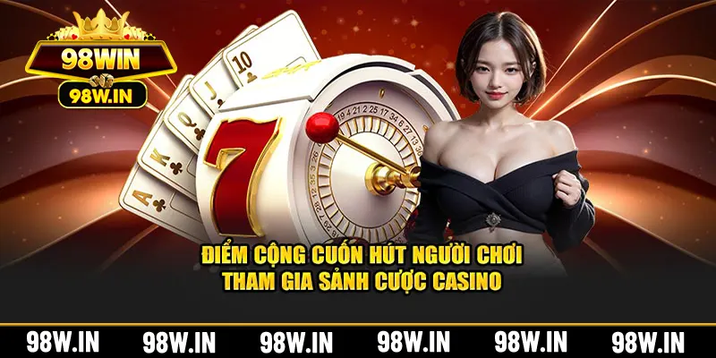 Điểm cộng cuốn hút người chơi tham gia trải nghiệm nền tảng