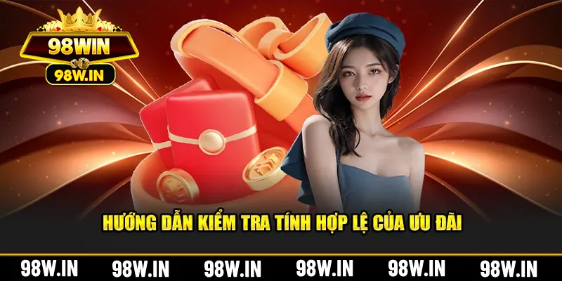 Hướng dẫn kiểm tra tính hợp lệ của ưu đãi